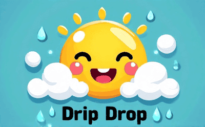 Drip Drop